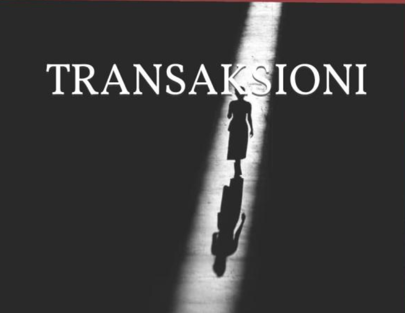 PËRSIATJE MBI LIBRIN “TRANSAKSIONI”